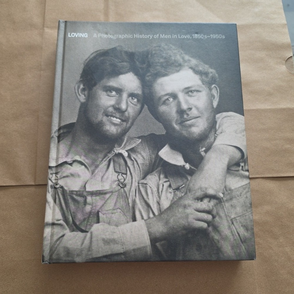 Loving: A Photographic History of Men in Love 1850s–1950s